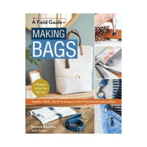 C and T Publishing - Making Bags A Field Guide