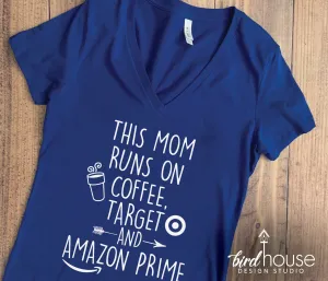 This mom Runs on Coffee & Shopping Shirt